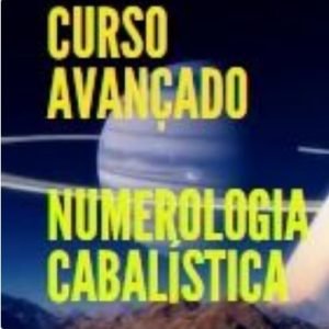 CURSO AVANÇADO DE NUMEROLOGIA CABALÍSTICA