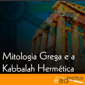 CURSO DE MITOLOGIA GREGA E A KABBALAH HERMÉTICA